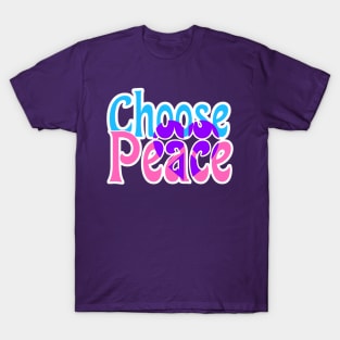 Choose Peace Inspirational Typography T-Shirt